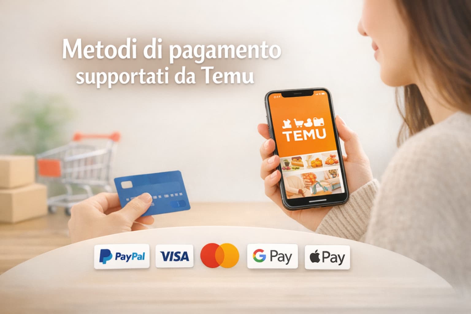 Metodi di pagamento supportati da Temu: tutto quello che devi sapere